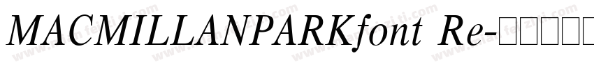 MACMILLANPARKfont Re字体转换